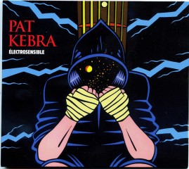 Pochette CD Pat kebra "Electrosensible"