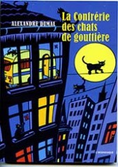 La Confrérie des chats de gouttière, Alexandre Dumal, éd. L'Insomniaque, 2015.